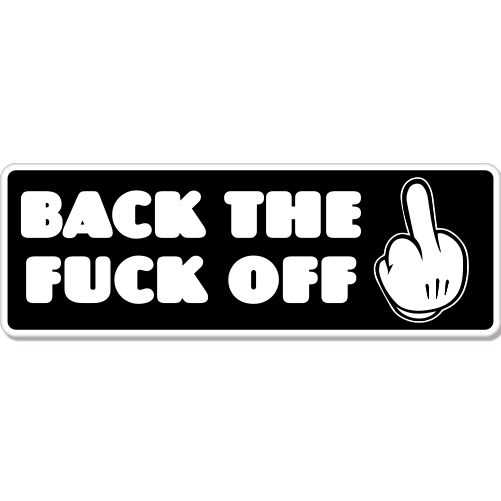 Back off Finger Funny car bumper sticker decal 8″ x 3″