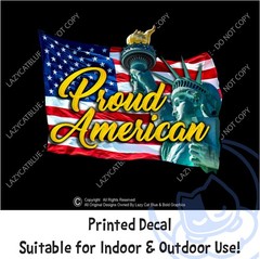 Proud American Decal Sticker USA Flag Statue of Liberty Freedom Patriotic Rights