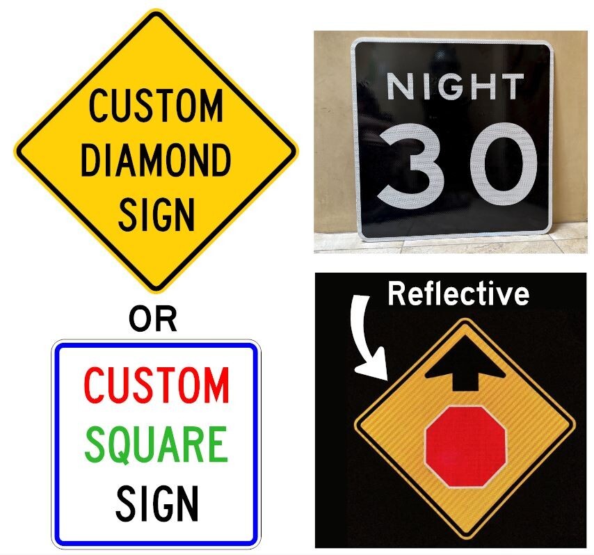 CUSTOM TRAFFIC SIGN (Square OR Diamond Shape) 24″x24″ Reflective Aluminum