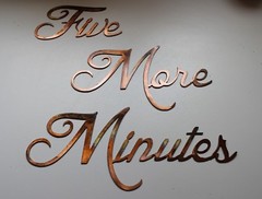 Five More Mintues Words Metal Wall Art Accents – Size Varies