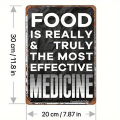 20.32*30.48 cm Metal Sign «Food Is Medicine»