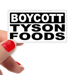 «BOYCOTT TYSON FOODS» Protest statement stickers bulk packs