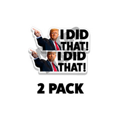 I DID THAT DJT Stickers Decal Gas Pump Station Trump Sticker 4 Inch Wide 10PK