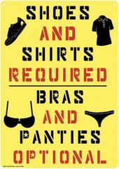 Metal Tin Sign «Shoes & Shirts Required – Bras & Panties OPTIONAL» 80’s #B-101
