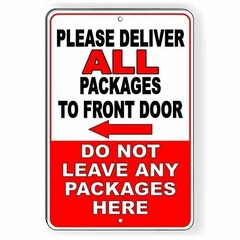 Deliver Packages To Front Door Do Not Leave Packages Here Sign / Decal I056