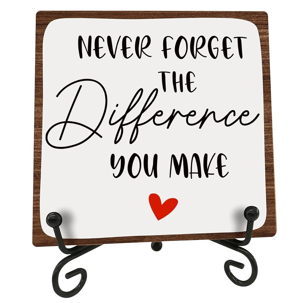 Wooden Sign – Never Forget the Difference You Make – Positive Reminder – Motivat