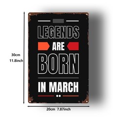 Legends Are Born In March Metal Sign Motivational Birthday Wall Home Decor