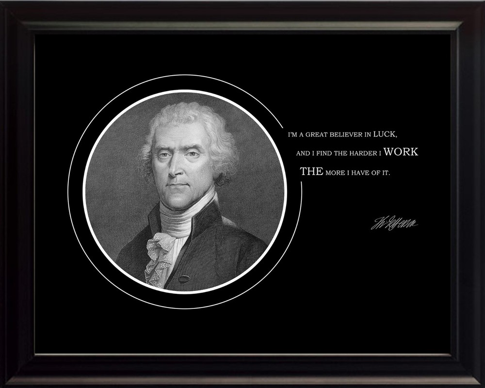 Thomas Jefferson Photo Picture, Poster or Framed Famous Inspirational Quote