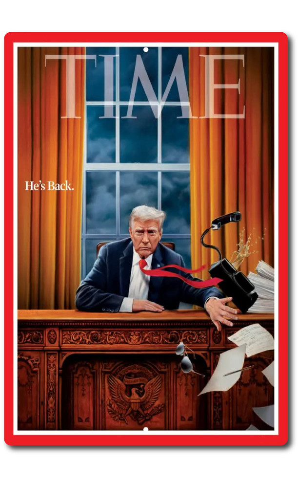 2024 Tin Metal Sign Trump DONALD TRUMP Vance He’s Back Time Mag Cover 2025 Won
