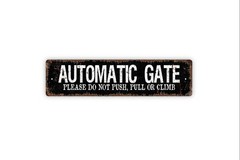 Automatic Gate Please Do Not Push Pull Or Climb Sign | Metal Sign Gate Warning