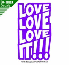 Love love love It Original Graphic Art Design High Quality Die Cut Vinyl Decal