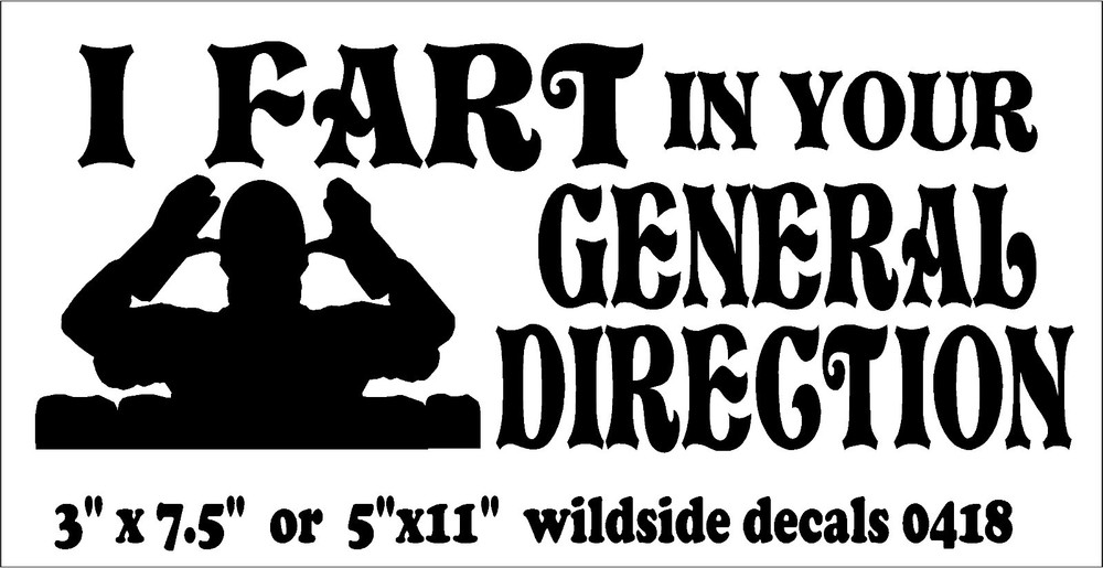 Funny Monty Python Quote Decal I Fart In Your General Direction vinyl sticker