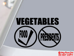 VEGETABLES FOOD YES PRESIDENTS NO Vinyl Decal Sticker Car Rear Window Bumper JDM