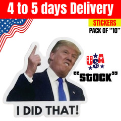 Donald Trump “I DID THAT» Stickers Decals for Gas Pump Pack of 10pc 50pc 100pc