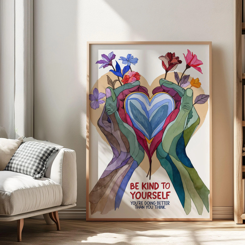 Be Kind to Yourself Poster Floral Watercolor Self Care Quote Wall Art Unframed