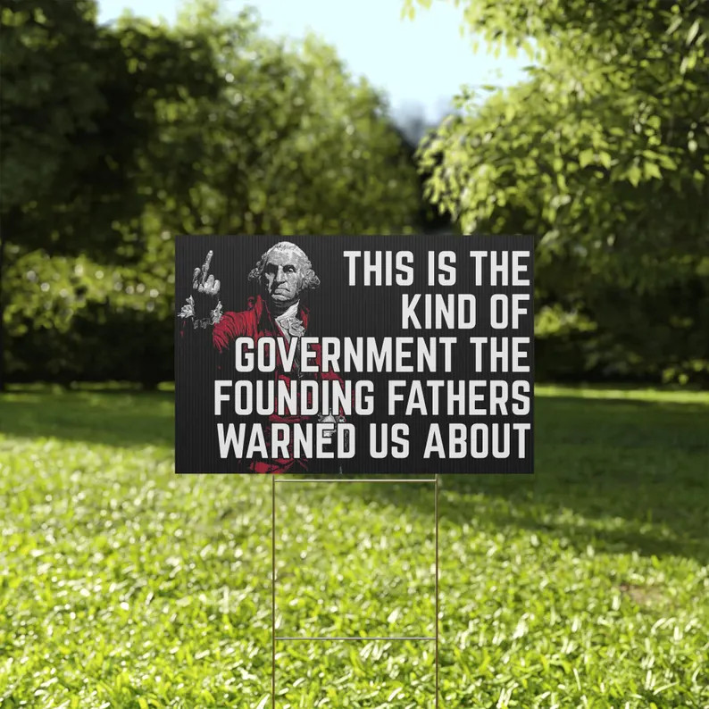 founding fathers warned us Yard Sign Political Patriotic American History
