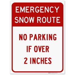 Emergency Snow Route No Parking Over 2 Inches Sign,