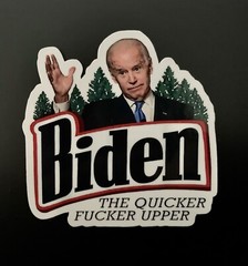 Adult Humor- Joe Biden Sticker- funny- Novelty- Memorable