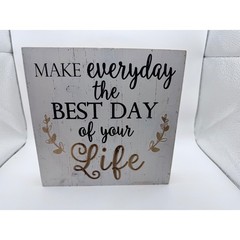 Inspirational Wood Box Sign – Make Everyday The Best Day Of Your Life