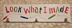 «Look What I Made» Sign Childrens Coloring Picture Hanger Wall Decor 22″x6″