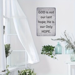 Christian Inspirational Metal Tin Sign GOD is Our Only Hope Religious Wall Decor