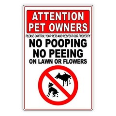Pet Owners Control Your Pets No Pooping On Lawn Or Flowers Sign or Decal BD032