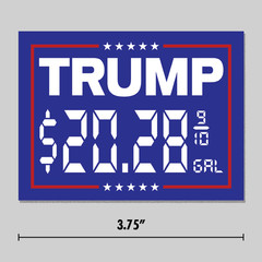 Anti-Trump «$20.28 gal» Sticker Gas Prices Funny Political 3.75″ Vinyl Decal