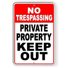 No Trespassing Keep Out Private Property Do Not Enter Metal Sign Warning Stop
