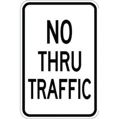 Metal Traffic Sign Aluminum Sign 8×12 Inches No Through Traffic Safety