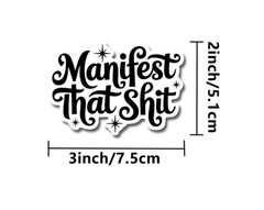 Manifest That Sh*t Vinyl Sticker, Water-Resistant, Car, Door, Window, Notebook
