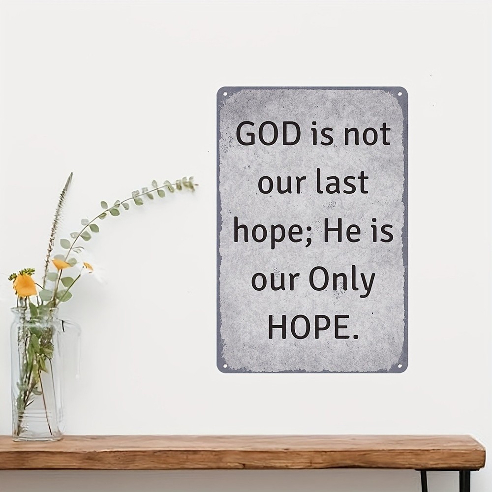 Christian Inspirational Metal Tin Sign GOD is Our Only Hope Religious Wall Decor