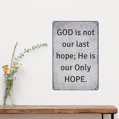 Christian Inspirational Metal Tin Sign GOD is Our Only Hope Religious Wall Decor