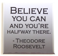 «Believe You Can» FRIDGE MAGNET inspirational quote