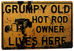 Grumpy Old Hot Rod Tin Sign #1 (Charger Rat Rod V-8 Duece Chevy Ford) W34329