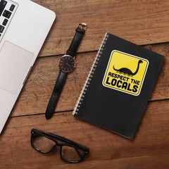 Respect the Locals Sea Monster Sticker – Funny Cryptid Decal for Laptop
