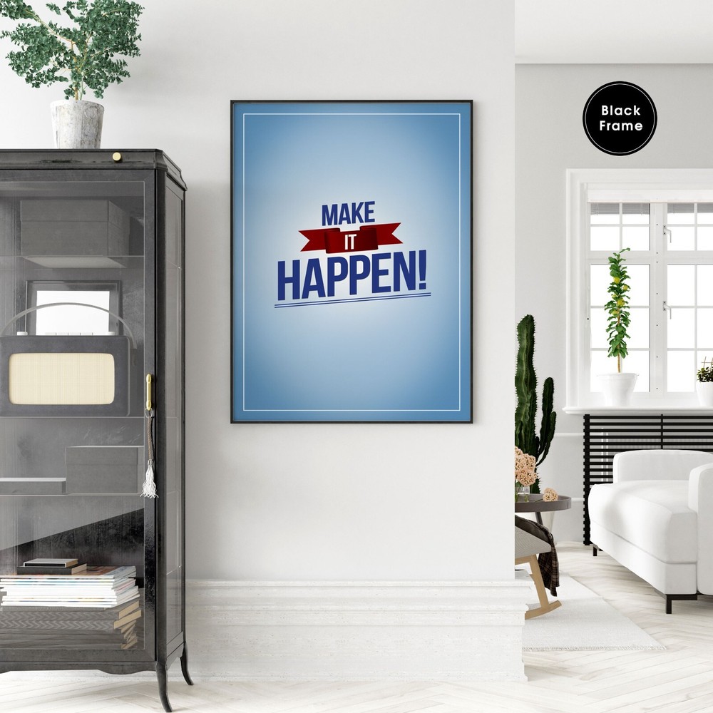 Motivational Poster, Make it Happen, Motivational Wall Art, Motivational Quotes