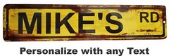 Custom Personalized Street Signs, garage sign, road sign, RUSTY VINTAGE LOOK new