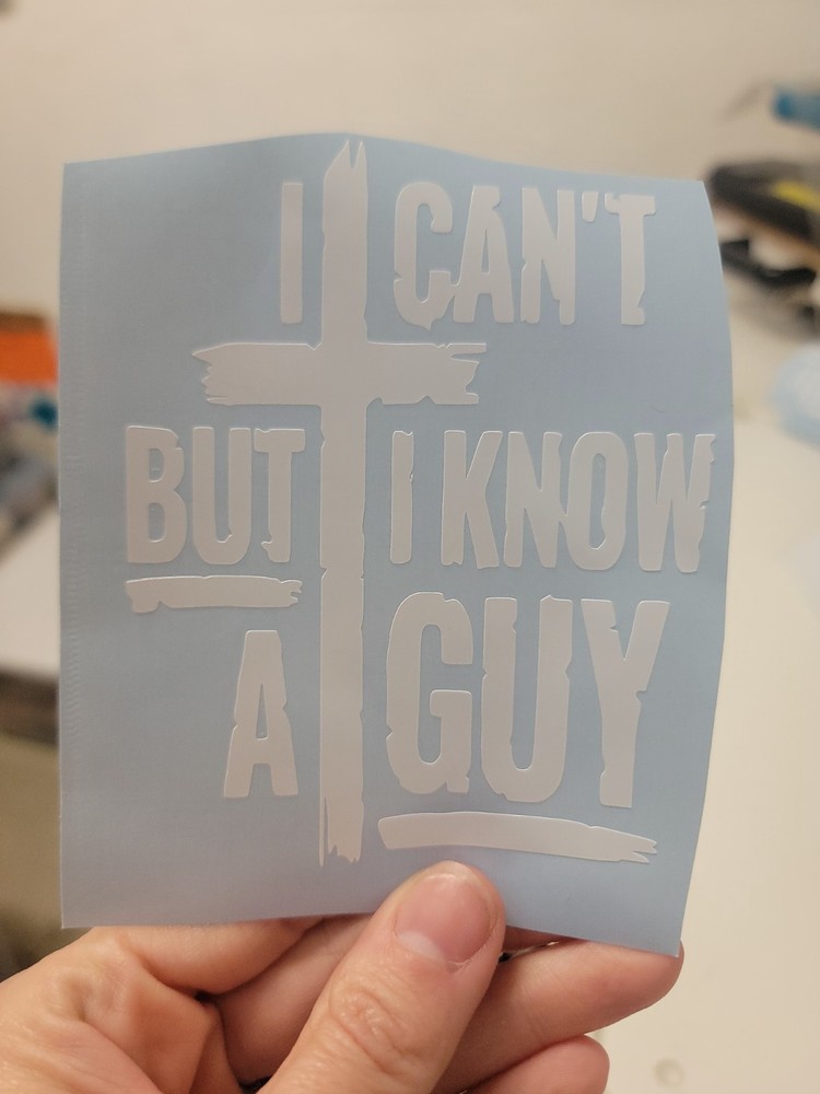 I Can’t, But I Know A Guy – Cross Vinyl Decal .. multi colors available