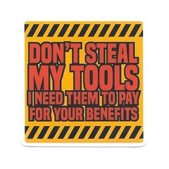 Don’t Steal My Tools Sticker Vinyl Die Cut Decal Tradesman Funny Mechanic Gift