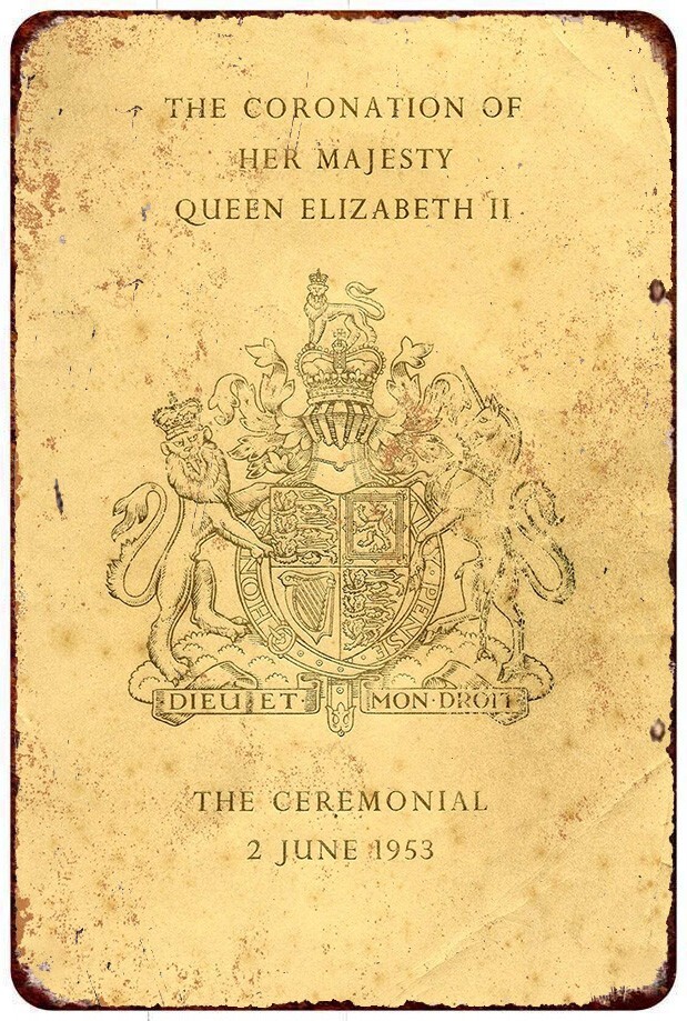 1953 Coronation of Queen Elizabeth:Vintage Reproduction Metal Sign 12 x 8