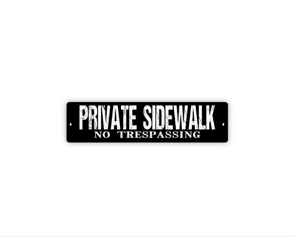 Private Sidewalk No Trespassing Sign | Private Property Warning | Metal Sign