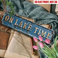 Vintage On Lake Time Wall Decor Street Sign Lakehouse Rustic Metal Tin Sign 16×4