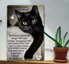NEW 2D 8×12 Wise Words From The Black «Give It To Jesus» CAT. Metal Vintage Sign