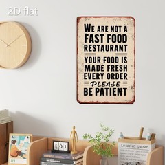 20.32×30.48 cm Metal Sign «We Are Not a Fast Food Restaurant»