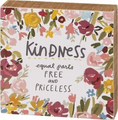 Primitives by Kathy Block Sign ~ Kindness Free and Priceless ~ 4 in x 4 in