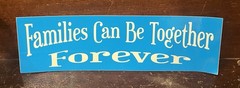 New Rectangle Bumper Sticker «Families Can Be Together Forever»