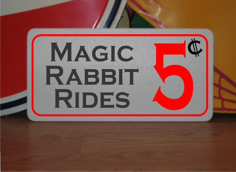 Magic Rabbit Rides 5 cents Metal Sign