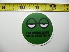 SARCASTIC SMALL STICKER DECAL I’M OVERCOME WITH EMOTION FUNNY ATTITUDE