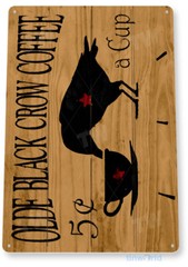 TIN SIGN Olde Black Crow Coffee Store Farm Shop Café Kitchen Hot Cup B001