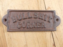BULLSHIT CORNER SIGN RUSTIC CAST IRON BARWARE PLAQUE BAR WALL DECOR MAN CAVE BS